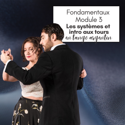 Initiation au tango argentin : Les Fondamentaux Module 3 "Les TOURS"